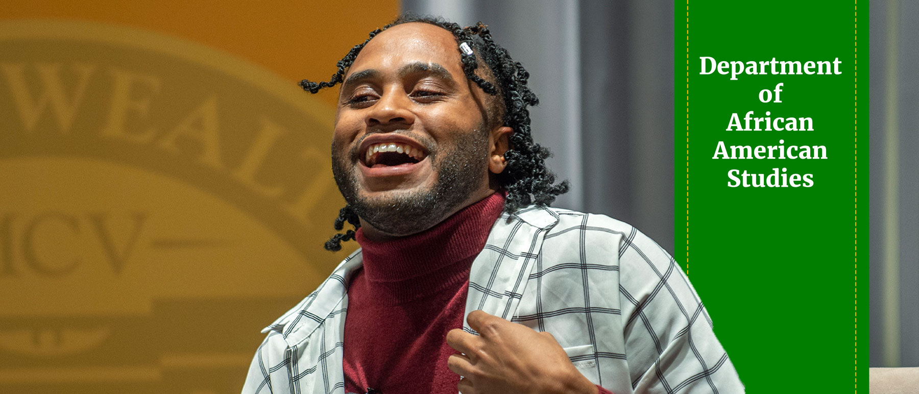 Visit the redesigned Department of African American Studies website a smiling v.c.u. student overlaid by a banner that reads 'department of african american studies'