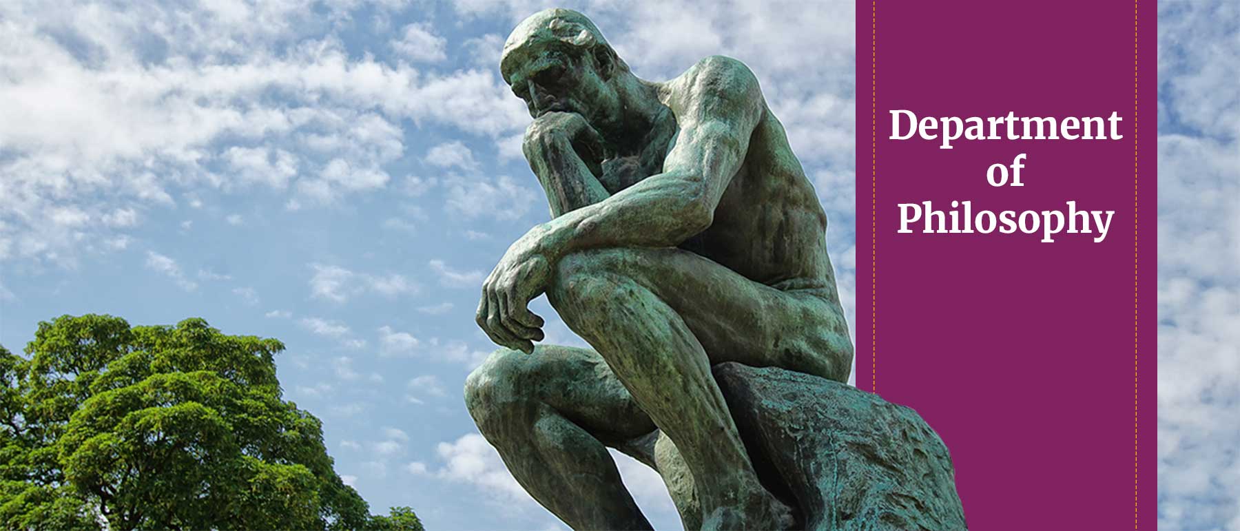 Visit the redesigned Department of Philosophy website department of philosophy banner alongside the thinker by rodin