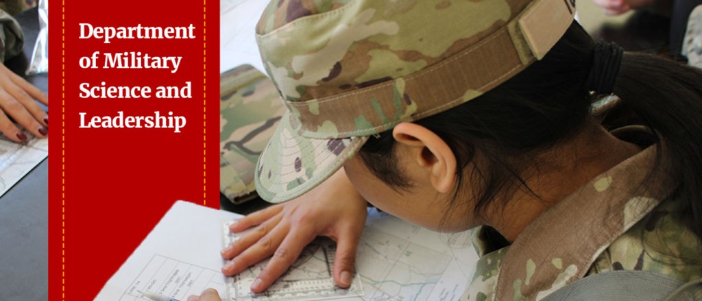Visit the redesigned Department of Military Science and Leadership website a soldier plotting a course on a map overlaid by the words Department of Military Science and Leadership