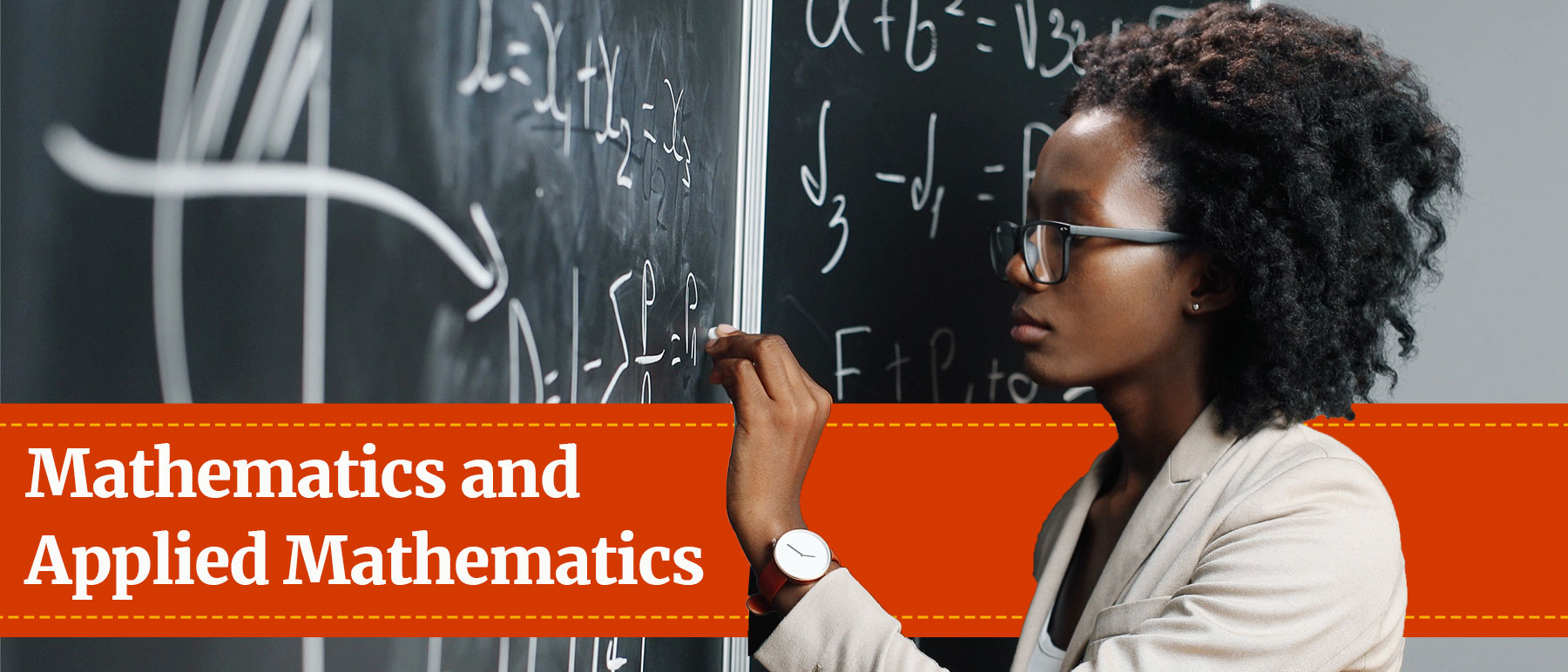Visit the redesigned Department of Mathematics and Applied Mathematics website a student writing math problems on a chalkboard with an overlay that says mathematics and applied mathematics
