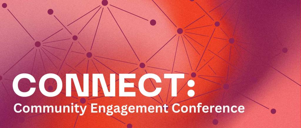 connect: community engagement conference